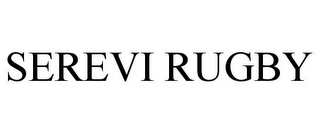 SEREVI RUGBY Trademark Image