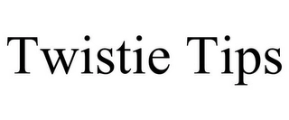 TWISTIE TIPS Trademark Image