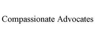 COMPASSIONATE ADVOCATES Trademark Image