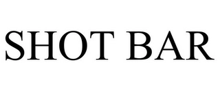 SHOT BAR Trademark Image