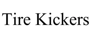 TIRE KICKERS Trademark Image
