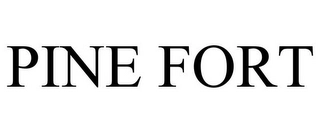 PINE FORT Trademark Image