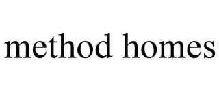 METHOD HOMES Trademark Image