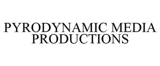 PYRODYNAMIC MEDIA PRODUCTIONS Trademark Image