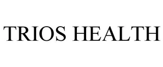 TRIOS HEALTH Trademark Image