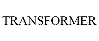 TRANSFORMER Trademark Image