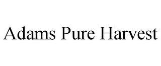 ADAMS PURE HARVEST Trademark Image