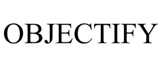 OBJECTIFY Trademark Image