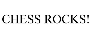 CHESS ROCKS! Trademark Image