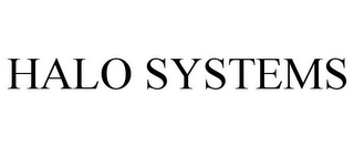 HALO SYSTEMS Trademark Image