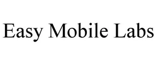 EASY MOBILE LABS Trademark Image
