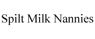 SPILT MILK NANNIES Trademark Image