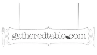 GATHEREDTABLE.COM Trademark Image