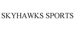 SKYHAWKS SPORTS Trademark Image