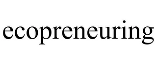 ECOPRENEURING Trademark Image