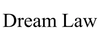 DREAM LAW Trademark Image