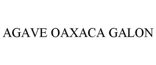 AGAVE OAXACA GALON Trademark Image