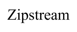 ZIPSTREAM Trademark Image