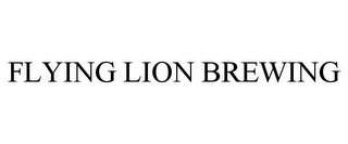 FLYING LION BREWING Trademark Image