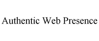 AUTHENTIC WEB PRESENCE Trademark Image
