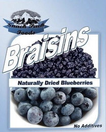 SNACK PACK FOODS, BRAISINS, NATURALLY DRIED BLUEBERRIES, NO ADDITIVES Trademark Image