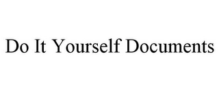 DO IT YOURSELF DOCUMENTS Trademark Image