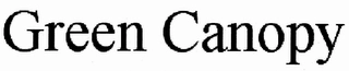 GREEN CANOPY Trademark Image