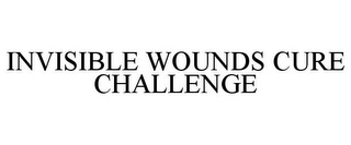 INVISIBLE WOUNDS CURE CHALLENGE Trademark Image