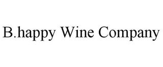 B.HAPPY WINE COMPANY Trademark Image