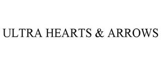 ULTRA HEARTS & ARROWS Trademark Image
