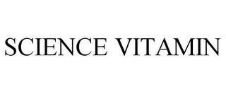 SCIENCE VITAMIN Trademark Image