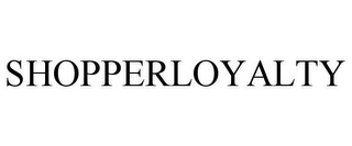 SHOPPERLOYALTY Trademark Image