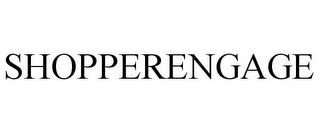 SHOPPERENGAGE Trademark Image