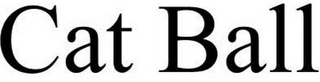 CAT BALL Trademark Image