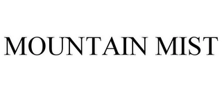 MOUNTAIN MIST Trademark Image