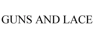 GUNS AND LACE Trademark Image