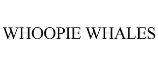 WHOOPIE WHALES Trademark Image
