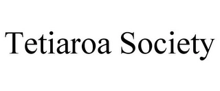 TETIAROA SOCIETY Trademark Image