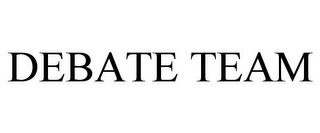 DEBATE TEAM Trademark Image