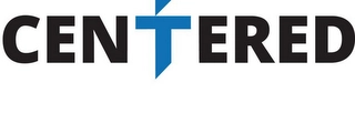 CENTERED Trademark Image