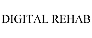 DIGITAL REHAB Trademark Image