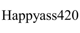 HAPPYASS420 Trademark Image