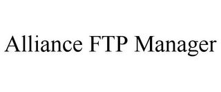 ALLIANCE FTP MANAGER Trademark Image