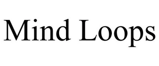MIND LOOPS Trademark Image
