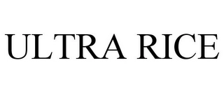 ULTRA RICE Trademark Image