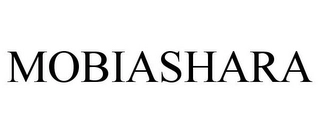 MOBIASHARA Trademark Image