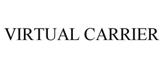 VIRTUAL CARRIER Trademark Image