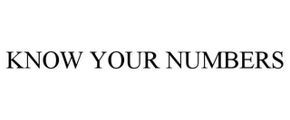 KNOW YOUR NUMBERS Trademark Image