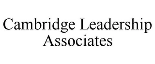 CAMBRIDGE LEADERSHIP ASSOCIATES Trademark Image