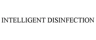 INTELLIGENT DISINFECTION Trademark Image